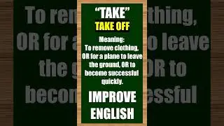 Useful English Phrasal Verbs with &ldquo;TAKE OFF&rdquo; | Meaning, Examples, and Easy Explanation