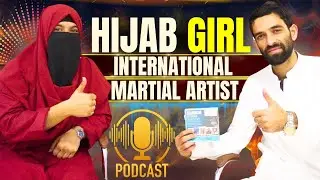 Pakistan ki Female International Martial Artist | Hijab Girl | ft. Iqra Nazeer