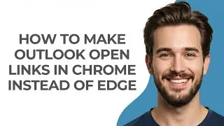 How To Make Outlook Open Links In Chrome Instead Of Edge - UPDATED!
