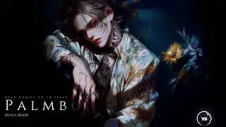 NIGHTCORE - Palmboi - DEAD HOMIES GO TO SPACE (Kuoga. Remix)