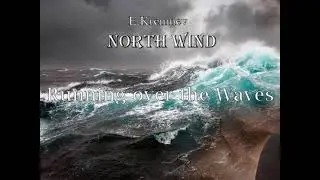 Evgeny Kremnev &laquo;North Wind&raquo; symphonic etudes. №3  Running over the Waves