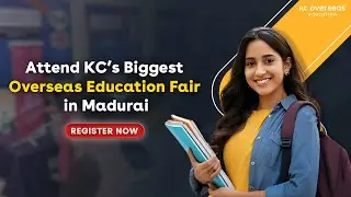KC Overseas Education Fair Madurai 2026 | Meet 30+ Global Universities Under One Roof