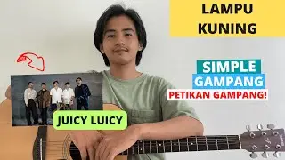 TUTORIAL PETIKAN (Lampu Kuning - Juicy Luicy) (Tutorial Gitar) VIRAL!