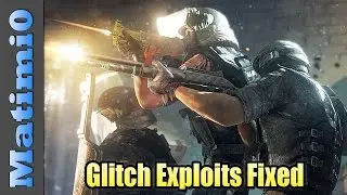 Glitch Exploits Fixed - Rainbow Six Siege