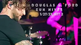 Kuh Nives - Douglas S. Ford, Drums - 1/27/23, Set 2
