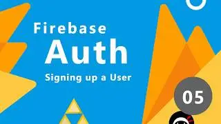 Firebase Auth Tutorial #5 - Creating New Users