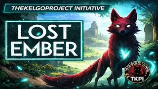 TKPI | Project Ember | Episode 001 &mdash; The World That Knew Too Soon