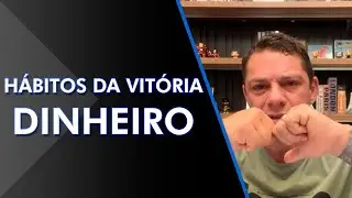 Hábitos da Vitória - Tema Dinheiro - Evandro Guedes