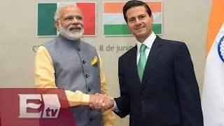 M&eacute;xico e India acuerdan reforzar relaci&oacute;n bilateral/ Vianey Esquinca