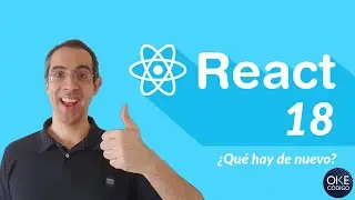 React 18 - Nueva versión