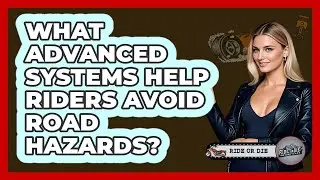 What Advanced Systems Help Riders Avoid Road Hazards? - Ride or Die Motorcycles