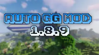 Auto GG Mod 1.8.9!