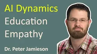 #7 Dr. Peter Jamieson: AI Dynamics, Empathy, Be Great Educators Through Games