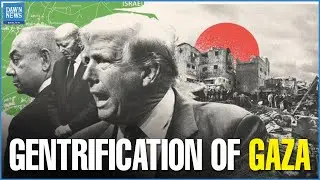 Trump's Neo-Colonial Fantasy In Gaza | Dawn News English