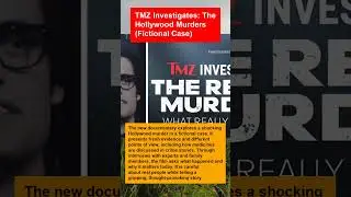 TMZ Investigates: The Hollywood Murders (Fictional Case) #short #shorts #celebrity #celebritynews