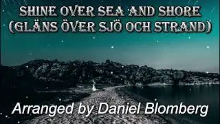 SHINE OVER SEA AND SHORE (Gläns över sjö och strand) | Advanced piano solo by Daniel Blomberg