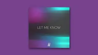 TWOIS - Let Me Know (AUDIO)