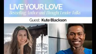 Ep.10: The Magic of Surrender with Kute Blackson