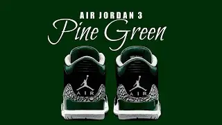 PINE GREEN 2021 Air Jordan 3 Retro DETAILED LOOK + OFFICIAL RELEASE DATE