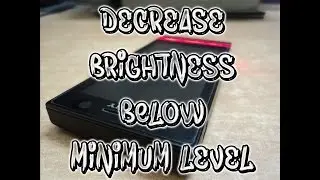 [ROOT] Reduce Brightness Below The Minimum Level