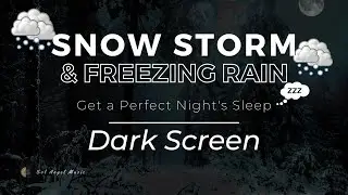 Winter Sleep Therapy with Snow Storm and Freezing Rain - Dark Screen | Blizzard Sounds for Sleeping