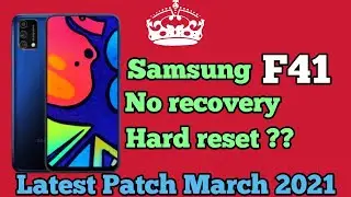 [TheGsmWork] Samsung F41 no recovery | OneUi 3 Hard Reset | March patch 2021