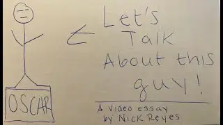 let's talk about the oscars! : a video essay by nick reyes