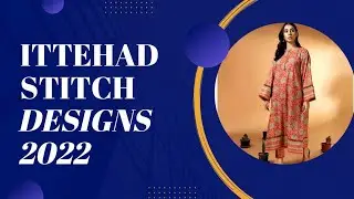 Ittehad Stitched Dress designing 2022 | Latest Fashion designing 2022 | Fatima Sandalvey