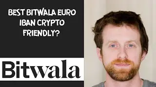 Best Bitwala Euro IBAN Crypto Friendly? 