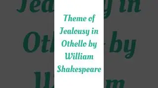 Theme of Jealousy in Othello #handwrittennotes #othello #williamshakespeare #englishliterature