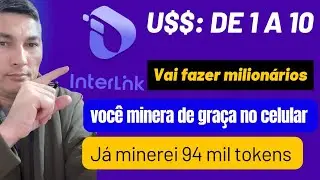 Vou ganhar mais de U$$: 100 mil minerando a INTERLINK de gra&ccedil;a no celular #interlink #interlinklabs
