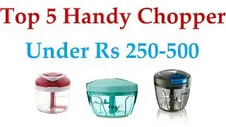 Best Handy Chopper under 500 in india