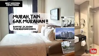 STAYCATION DI JAKARTA  | BEST WESTERN PLUS KEMAYORAN