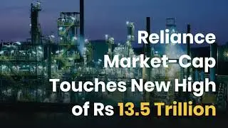 RIL Market-Cap Touches New High of Rs 13.5 Trillion