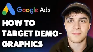 How to Target Demographics in Google Ads (Full 2025 Guide)