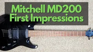 $100 Mitchell MD200 electric guitar unboxing, first impressions & short demo #budgetguitar