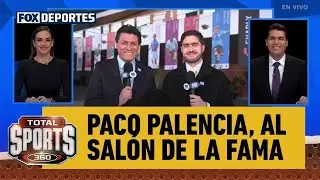 ⚽🔝 PACO PALENCIA al SAL&Oacute;N DE LA FAMA, todos los detalles de la CEREMONIA 2025 | Total Sports