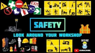 Safety | Safety Precautions - look around your workshop / work place