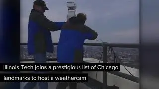 IIT Tower is now home to an ABC7 weathercam