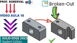 AULA 18 - Comando Broken-Out em Desenho 2D no Solid Edge 2023
