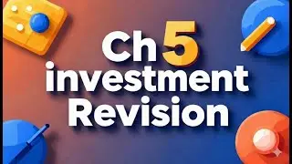 Ch5 Revision for Investment