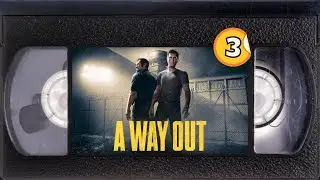 A Way Out: Chapter Three - Preparation Playthrough w/ AtomicJugs VOD