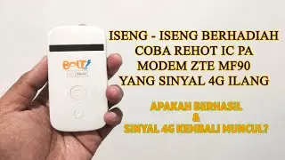 ISENG&sup2; BERHADIAH. COBA REHOT IC PA MODEM ZTE MF90 YANG HILANG SINYAL 4G NYA. APAKAH BERHASIL??