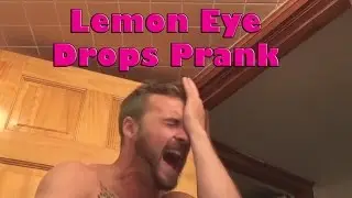 Lemon Eye Drops Prank