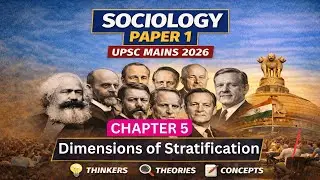 14. Dimensions of Social Stratification | Sociology Paper 1 UPSC 2026 | Chapter 5