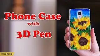 Phone Case with 3D pen - Simple tutorial