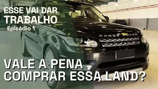 VALE A PENA COMPRAR UMA RANGE ROVER SPORT?