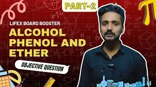 Alcohol Phenol and Ether PYQs Part-2😱| Boards 2025 | LifeX Boards Booster | #boards #oneshot #viral