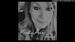 Blessings - Kirsty Ann - #Blessed - DEMO