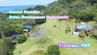 DEVELOPERS!!! This is YOUR opportunity - Coastal Paradise - Trafalgar, KZN